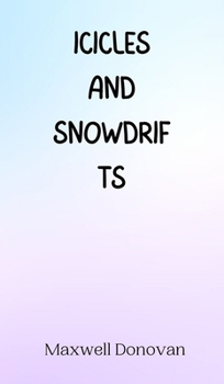 Hardcover Icicles and Snowdrifts Book