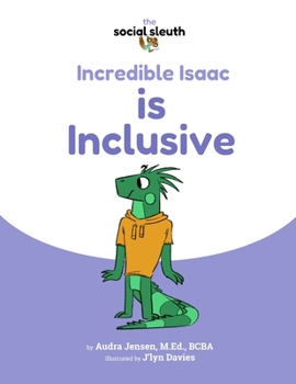 Paperback Incredible Isaac is Inclusive Book