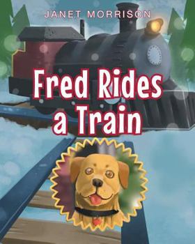 Paperback Fred Rides a Train Book