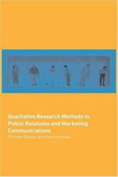 Paperback Qualitative Research Methods in Public Relations and Marketing Communications Book