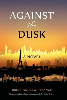 Hardcover Against the Dusk Book