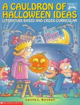 Paperback Cauldron of Halloween Ideas: Literature-Based and Cross Curricular Book