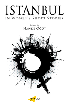 Paperback Istanbul in Women's Short Stories Book