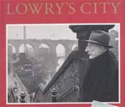 Paperback Lowry's Places: A Catalogue to an Exhibition at the Lowry Book