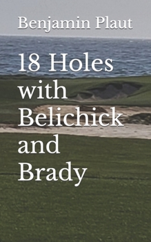 Paperback 18 Holes with Belichick and Brady Book