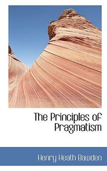 Paperback The Principles of Pragmatism Book