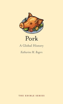 Hardcover Pork: A Global History Book