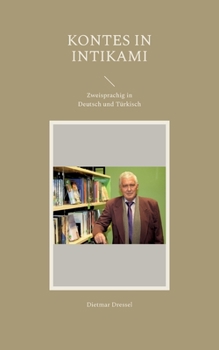 Kontes in Intikami: Zweisprachig in Deutsch und Türkisch
