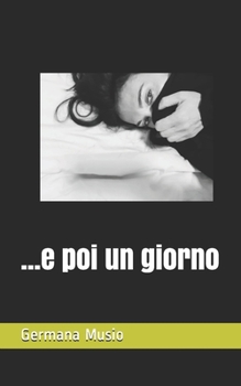 Paperback ...e poi un giorno [Italian] Book