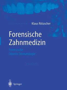 Paperback Forensische Zahnmedizin: Forensische Odonto-Stomatologie [German] Book