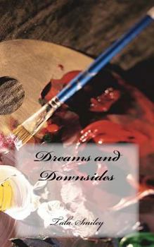 Paperback Dreams and Downsides Book