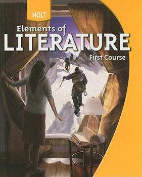 Hardcover Holt Elements of Literature: Student Edition Grade 7 First Course 2009 Book
