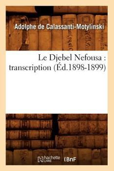Paperback Le Djebel Nefousa: Transcription (Éd.1898-1899) [French] Book