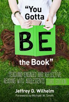 "You Gotta Be the Book": Teaching Engaged and Reflective Reading With Adolescents (Language and Literacy Series (Teachers College Pr)) - Book  of the Language and Literacy