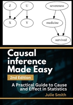 Causal Inference Made Easy, 2nd Edition:... book by Julie Smith