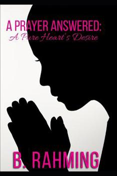 Paperback A Prayer Answered: A True Heart's Desire Book