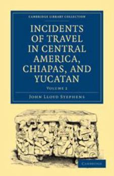 Printed Access Code Incidents of Travel in Central America, Chiapas, and Yucatan Book