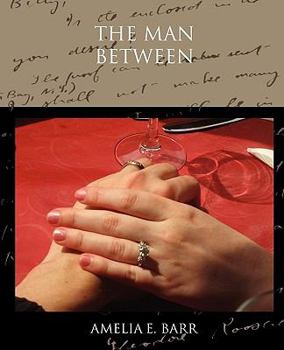 The Man Between: An International Romance