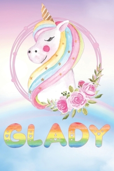 Glady: Want To Give Glady A Unique Memory & Emotional Moment? Show Glady You Care With This Personal Custom Named Gift With Glady's Very Own Unicorn ... Be A Useful Planner Calendar Notebook Journal