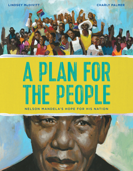 Hardcover A Plan for the People: Nelson Mandela's Hope for His Nation Book