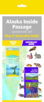 Pamphlet Alaska Inside Passage Adventure Set: Travel Map & Wildlife Guide [With Naturalist Guide] Book