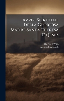 Hardcover Avvisi Spirituali Della Gloriosa Madre Santa ThÃ(c)rèsa Di JÃ(c)sus [Italian] Book