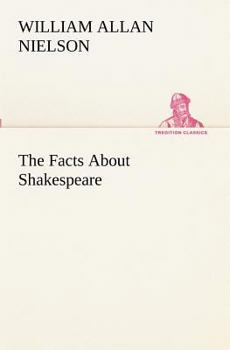 Paperback The Facts About Shakespeare Book