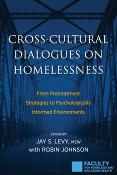 Paperback Cross-Cultural Dialogues on Homelessness: From Pretreatment Strategies to Psychologically Informed Environments Book