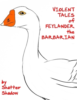 Paperback VIOLENT TALES of FEYLANDER the BARBARIAN Book
