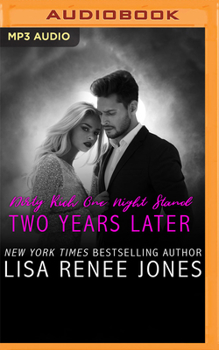 Dirty Rich One Night Stand: Two Years Later - Book #5 of the Dirty Rich