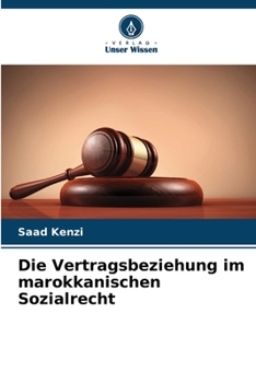 Paperback Die Vertragsbeziehung im marokkanischen Sozialrecht [German] Book