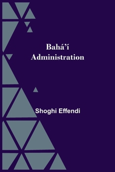 Paperback Bahá'í Administration Book