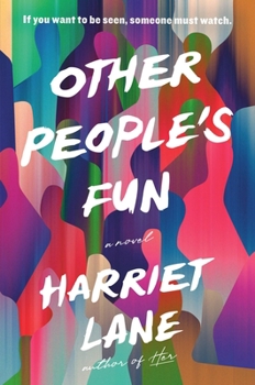 Other People's Fun: A Novel