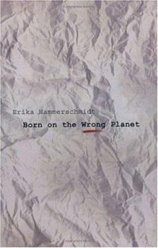 Paperback Born on the Wrong Planet Book