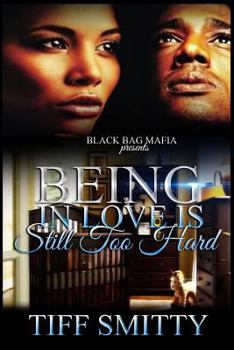 Paperback Being In Love is Still Too Hard Book