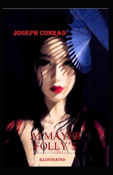 Paperback Almayer's Folly Illustrated Book