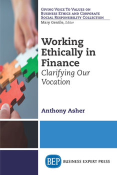 Paperback Working Ethically in Finance: Clarifying Our Vocation Book