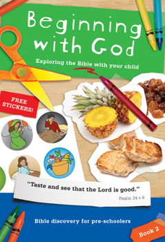 Paperback Beginning with God: Book 2: Exploring the Bible with Your Child 2 Book