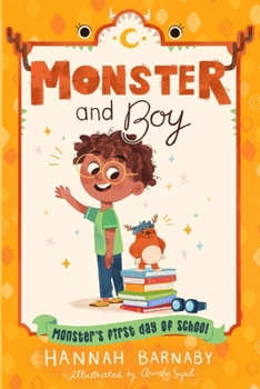 Hardcover Monster and Boy: Monster's First Day of School Book