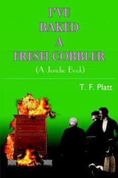 Paperback I've Baked a Fresh Cobbler: (A Jericho Book) Book