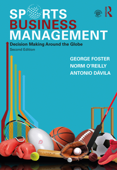 Paperback Sports Business Management: Decision Making Around the Globe Book