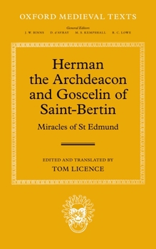 Hardcover Herman the Archdeacon and Goscelin of Saint-Bertin: Miracles of St Edmund Book