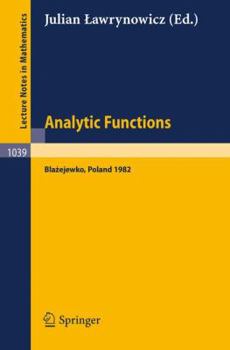 Paperback Analytic Functions Blazejewko 1982: Proceedings of a Conference Held in Blazejewko, Poland, August 19-27, 1982 Book