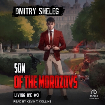 Son of the Morozovs - Book #3 of the Living Ice