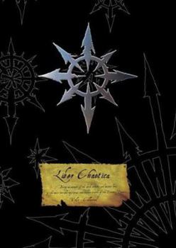 Liber Chaotica Complete (Warhammer) - Book  of the Liber Chaotica -Warhammer 40k