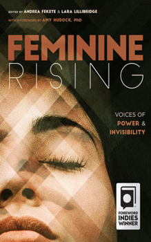 Paperback Feminine Rising: Voices of Power and Invisibility Book
