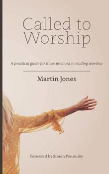 Paperback Called to Worship: A practical guide for those involved in leading worship Book