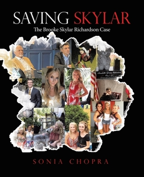 Paperback Saving Skylar: The Brooke Skylar Richardson Case Book