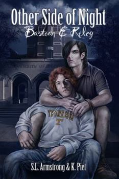 Bastian & Riley - Book #1 of the Other Side of Night