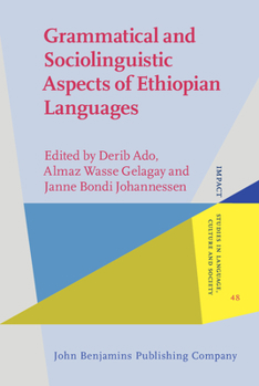Hardcover Grammatical and Sociolinguistic Aspects of Ethiopian Languages (IMPACT: Studies in Language, Culture and Society) Book